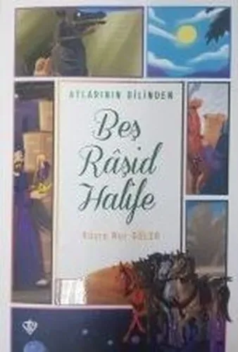 Atların ın Dilinden Beş Raşid Halife