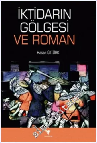 İktidarın Gölgesi ve Roman - 2022