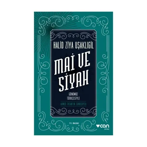 MAİ VE SİYAH (Günümüz Türkçesiyle)