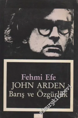 John Arden'da Barış ve Özgürlük  -        1986