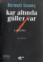 Kar Altında Güller Var
