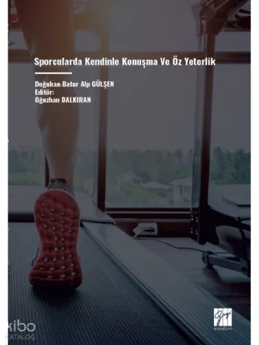 Sporcularda Kendinle Konuşma ve Öz Yeterlik