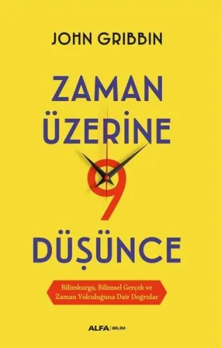 Zaman Üzerine  Dokuz Düşünce;Bilimkurgu, Bilimsel Gerçek ve Zaman Yolculuğuna Dair Doğrular