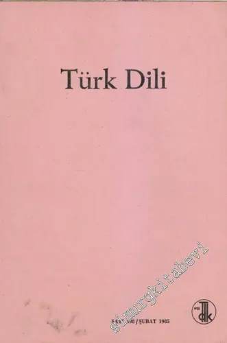 Türk Dili Aylık Dil Dergisi - Sayı: 398      Şubat