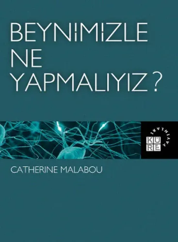 Beynimizle Ne Yapmalıyız ?