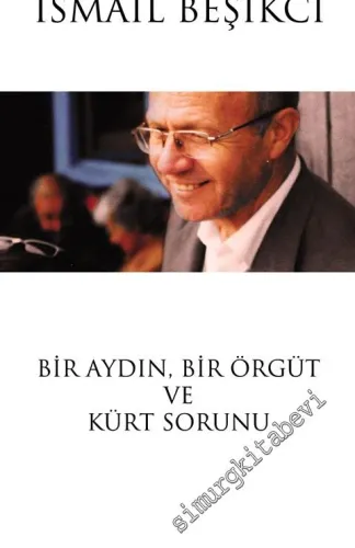Bir Aydın Bir Örgüt ve Kürt Sorunu -