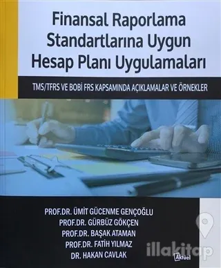 Finansal Raporlama Standartlarına Uygun Hesap Planı Uygulamaları