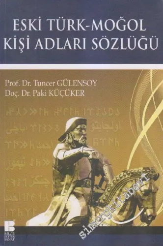 Eski Türk Moğol Kişi Adları Sözlüğü -