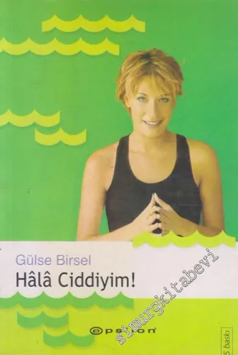 Hala Ciddiyim!