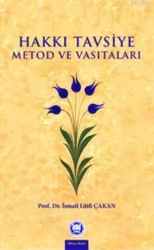 Hakkı Tavsiye Metod ve Vasıtaları