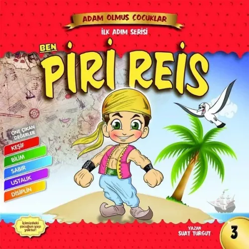 Ben Piri Reis / Adam Olmuş Çocuklar