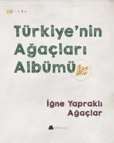 Türkiye'nin Ağaçları Albümü; İğne Yapraklı Ağaçlar