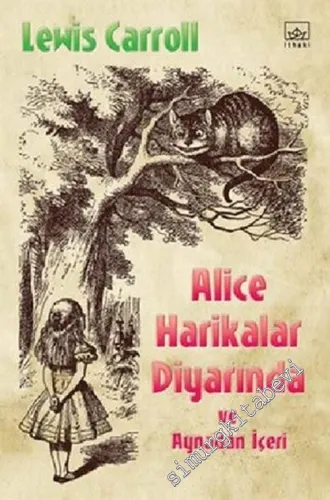 Alice Harikalar Diyarında ve Aynadan İçeri -