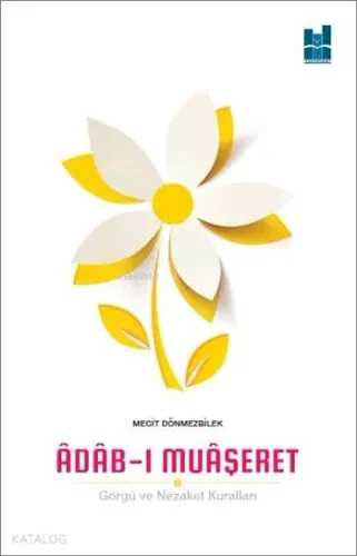 Âdâb-ı Muâşeret; Görgü ve Nezaket Kuralları