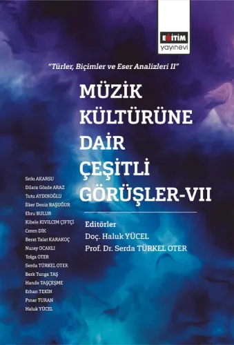 Müzik Kültürüne Dair Çeşitli Görüşler -VII
