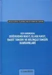Doğrudan Kast, Olası Kast, Basit Taksir Ve Bilinçli Taksir Kavramları