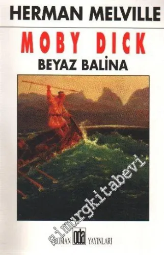 Moby Dick Beyaz Balina -         2007
