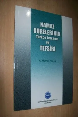 Namaz Surelerinin Türkçe Terceme ve Tefsiri