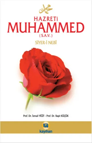 Hazreti Muhammed (s.a.v.); Siyer-i Nebî