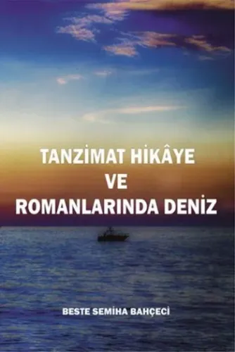 Tanzimat Hikaye ve Romanlarında Deniz