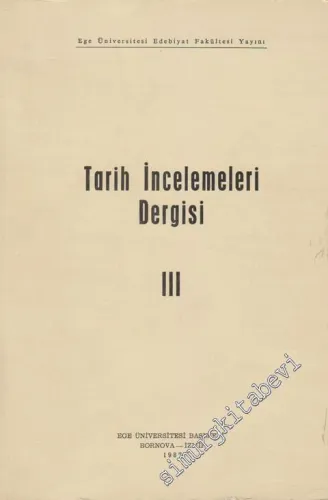 Tarih İncelemeleri Dergisi - Sayı: 3, Yıl: 1987