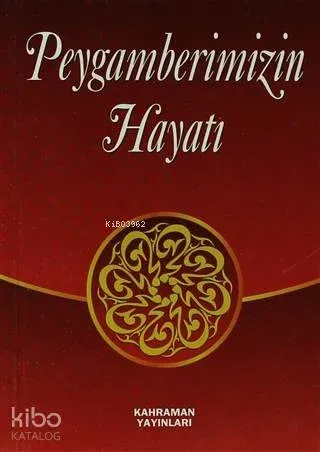 Peygamberimizin Hayatı