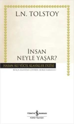 İnsan Neyle Yaşar Lev Nikolayeviç Tolstoy