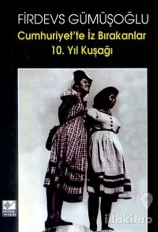 Cumhuriyet'te İz Bırakanlar 10. Yıl Kuşağı