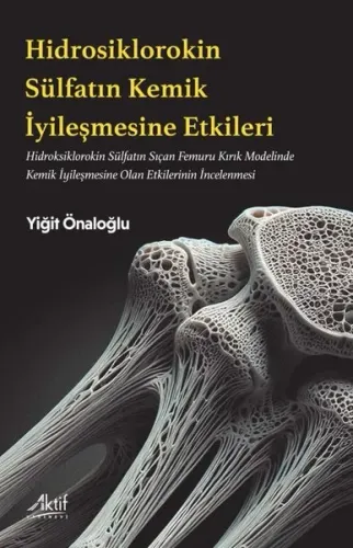 Hidroksiklorokin Sülfat Kemik  Etkileri