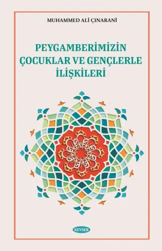 Peygamberimizin Çocuklar Ve Gençlerle İlişkileri