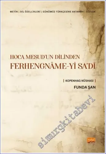 Ferhengname-yi Sa'di - Hoca Mesud'un Dilinden (Kopenhag Nüshası) -         2022