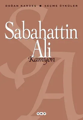 Kamyon - Seçme Öyküler