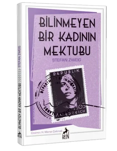 Bilinmeyen Bir Kadının Mektubu Stefan Zweig Bilinmeyen Bir Kadının Mektubu Stefan Zweig