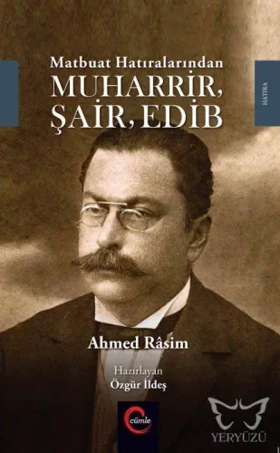Matbuat Hatıralarından Muharrir Şair Edib