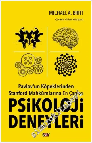 Pavlov'un Köpeklerinden Stanford Mahkumlarına En Çarpıcı Psikoloji Deneyleri -         2023