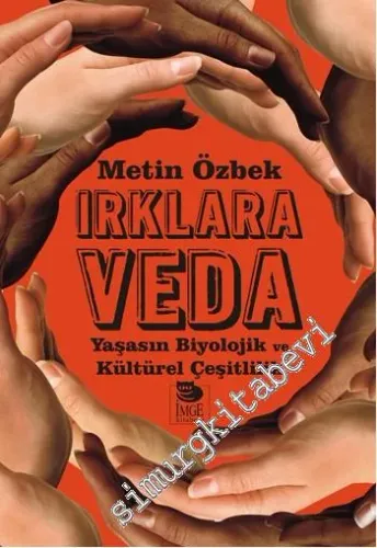 Irklara Veda: Yaşasın Biyolojik ve Kültürel Çeşitlilik - 2025