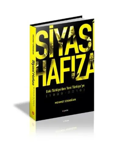 Siyasi Hafıza; Eski Türkiye'den Yeni Türkiye'ye (1996-2016)