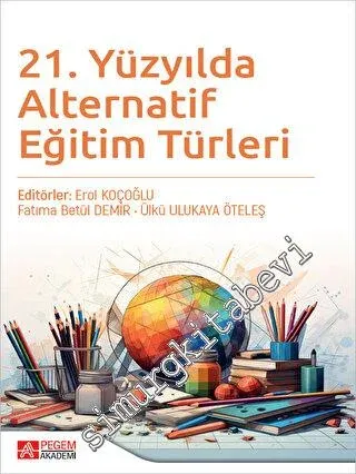 21. Yüzyılda Alternatif Eğitim Türleri -         2023