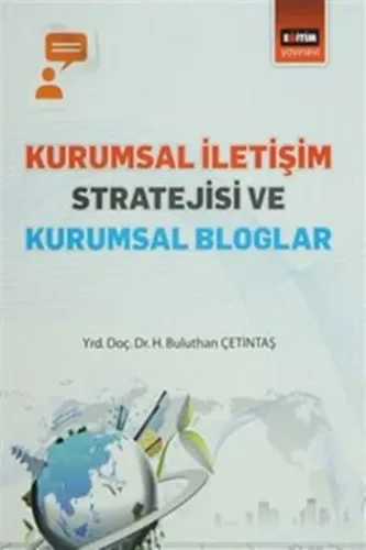 Kurumsal İletişim Stratejisi ve Kurumsal Bloglar