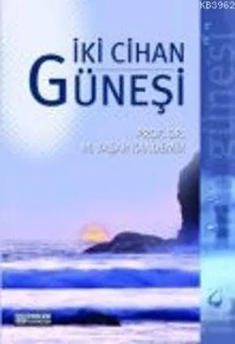 İki Cihan Güneşi