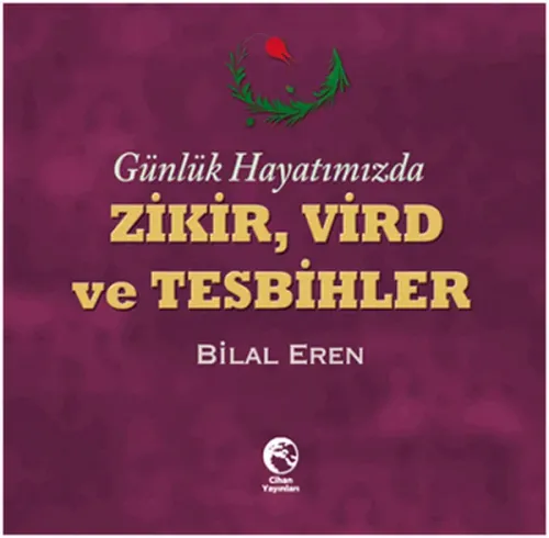 Zikir, Vird ve Tesbihler Bilal Eren