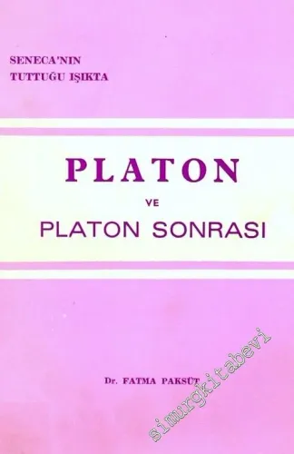 Seneca'nın Tuttuğu Işıkta Platon ve Platon Sonrası -        1980