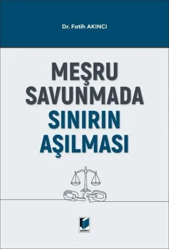 Meşru Savunmada Sınırın Aşılması