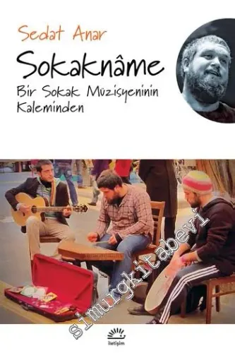 Sokaknâme : Bir Sokak Müzisyeninin Kaleminden - 2021