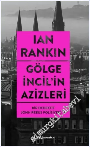 Gölge İncil'in Azizleri - Bir Dedektif John Rebus Polisiyesi 19 - 2024