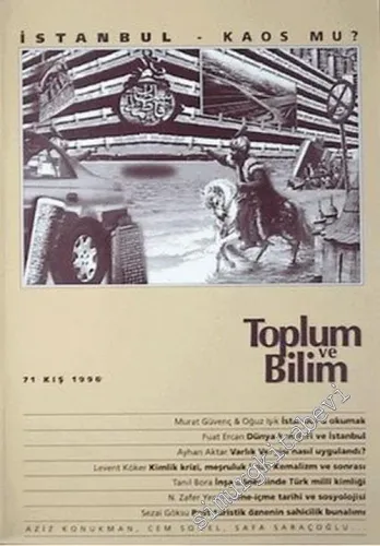 Toplum ve Bilim - Üç Aylık Dergi, Dosya: İstanbul - Kaos mu ? - Sayı: 71      Kış 1996