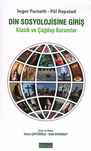 Din Sosyolojisine Giriş; Klasik ve Çağdaş Kuramlar