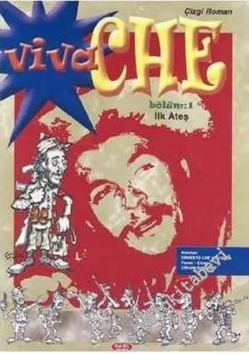 Viva Che, Bölüm 1: İlk Ateş -        2004