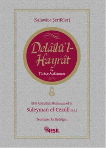 Delailü'l Hayrat ve Türkçe Açıklaması; Salavat-ı Şerifeler