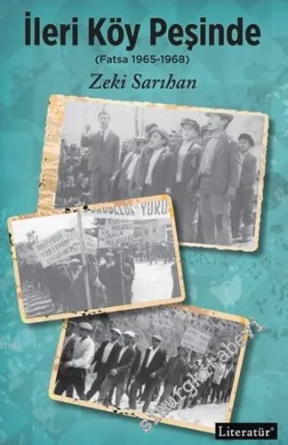 İleri Köy Peşinde : Fatsa 1965-1968 -         2020